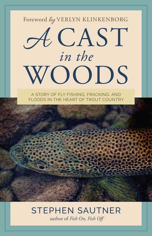 Cast in the Woods by Stephen Sautner