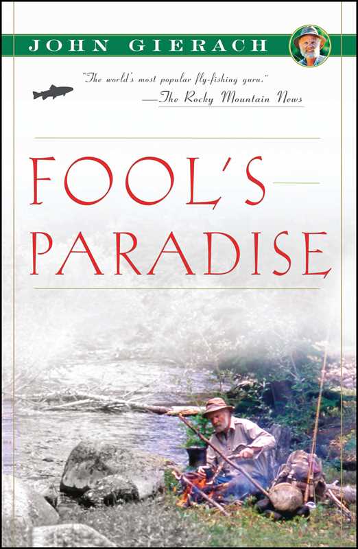 Fool's Paradise by John   Gierach