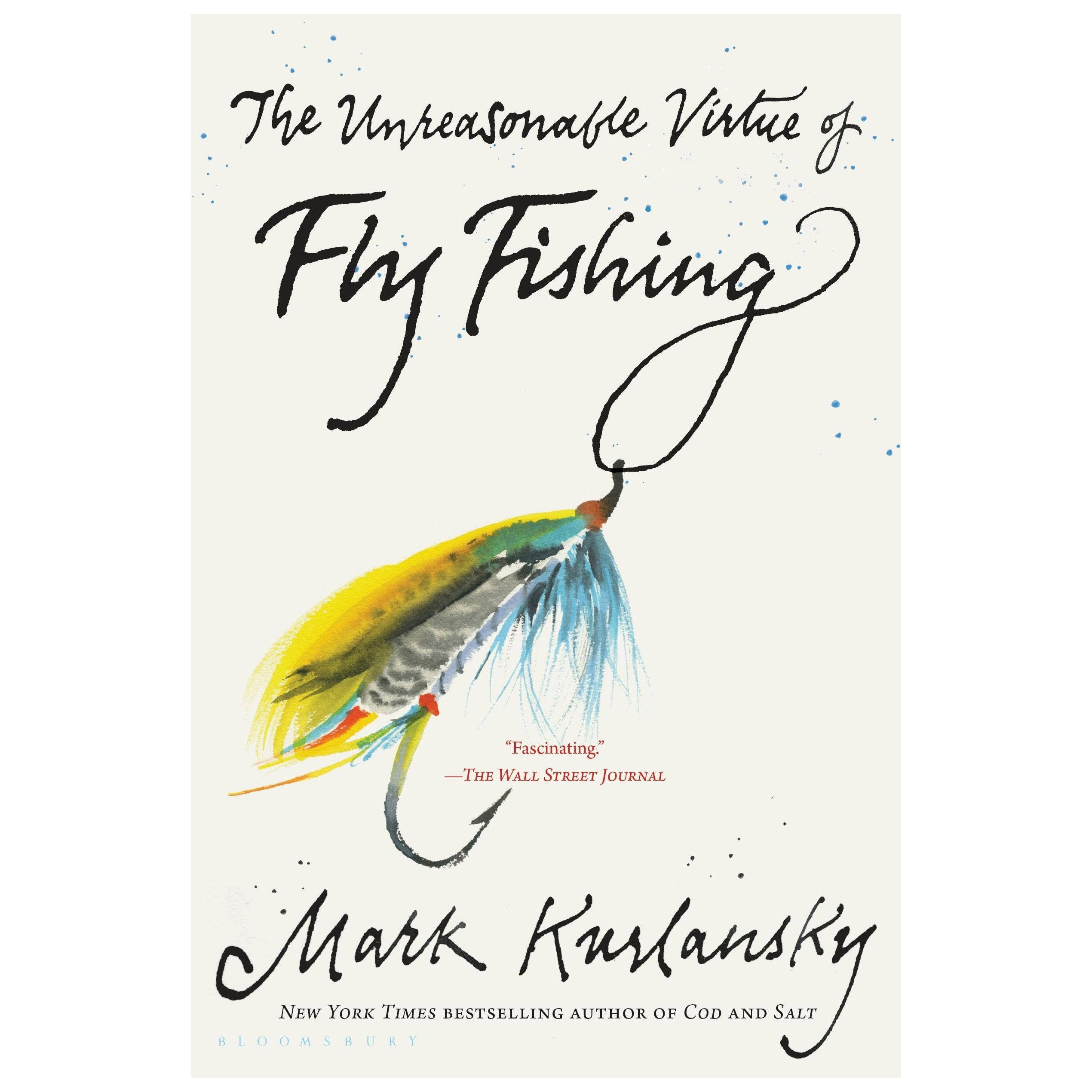 Unreasonable Virtue Of Fly Fish: