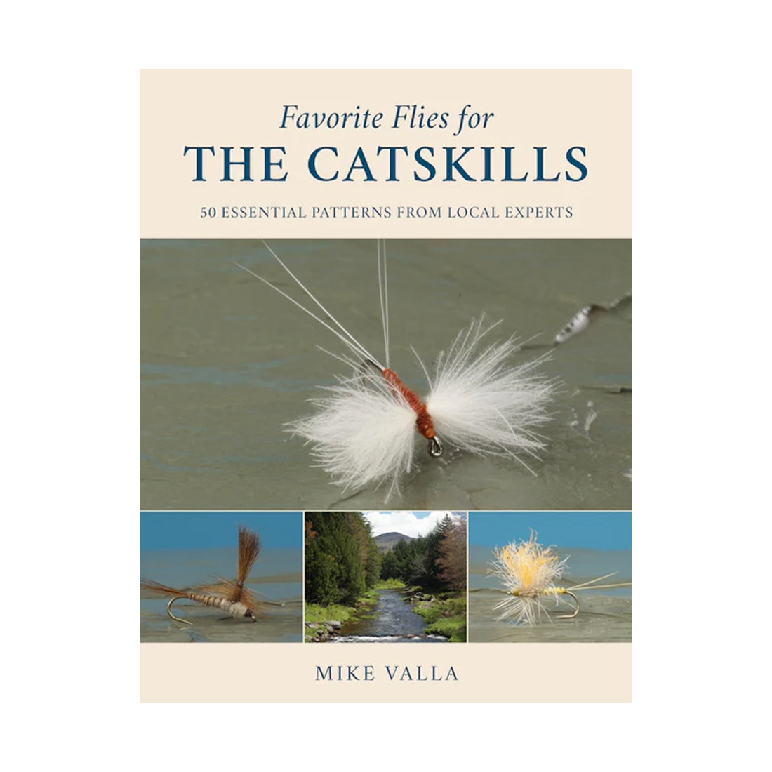 FAVORITE FLIES FOR THE CATSKILLS - MIKE VALLA