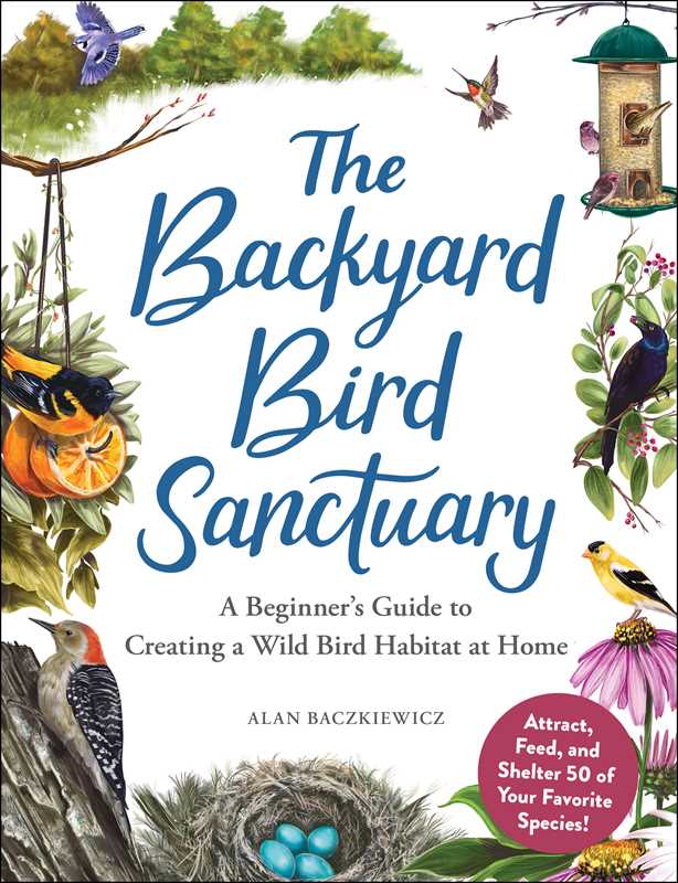 Backyard Bird Sanctuary by Alan Baczkiewicz