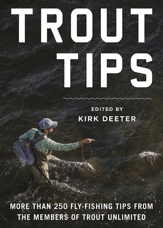 Trout Tips by Kirk Dieter