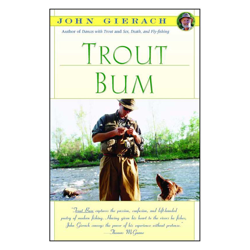 Trout Bum by John Gierach