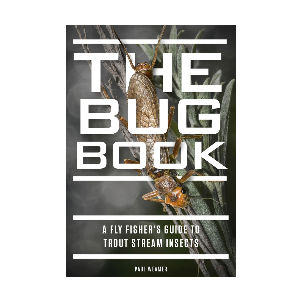 Bug Book A Fly Fisher's Guide